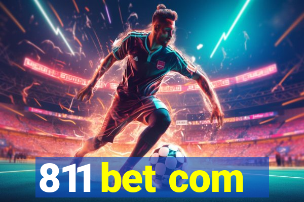 811 bet com